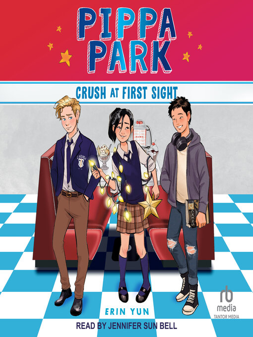 Title details for Pippa Park Crush at First Sight by Erin Yun - Available